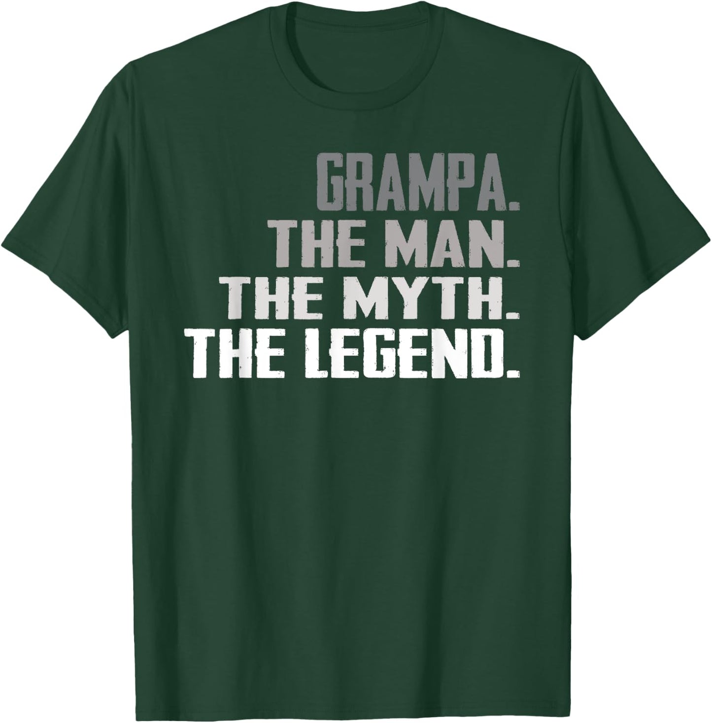 Grampa The Man The Myth The Legend Father Day Dad Grandpa T-Shirt - T-Shirt | Forest