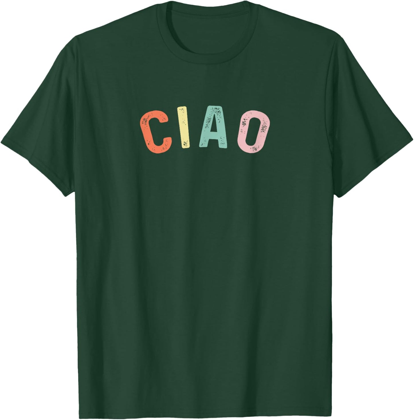 Ciao Italian Gift Travelers to Italy, Men, Women & Kids T-Shirt - T-Shirt | Forest