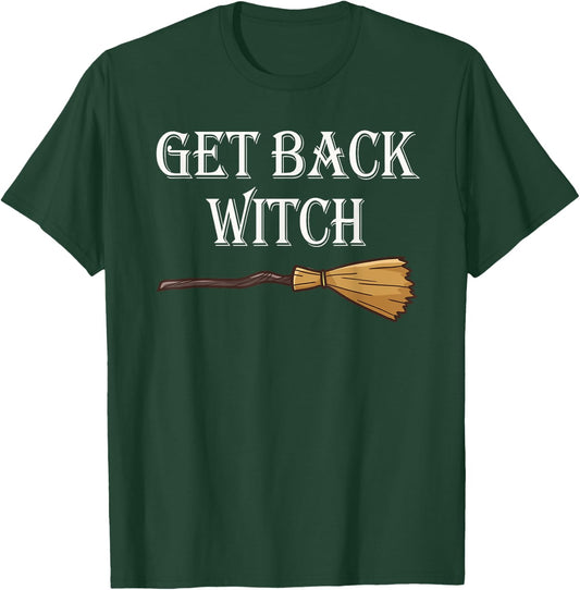 Get Back Witch I'm Not a Witch I'm Your Wife Set T-Shirt - T-Shirt | Forest