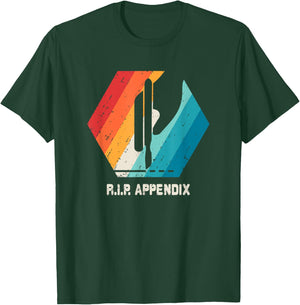 Appendix Surgery T Shirt Removal Appendicitis Retro Gift T-Shirt - T-Shirt | Forest