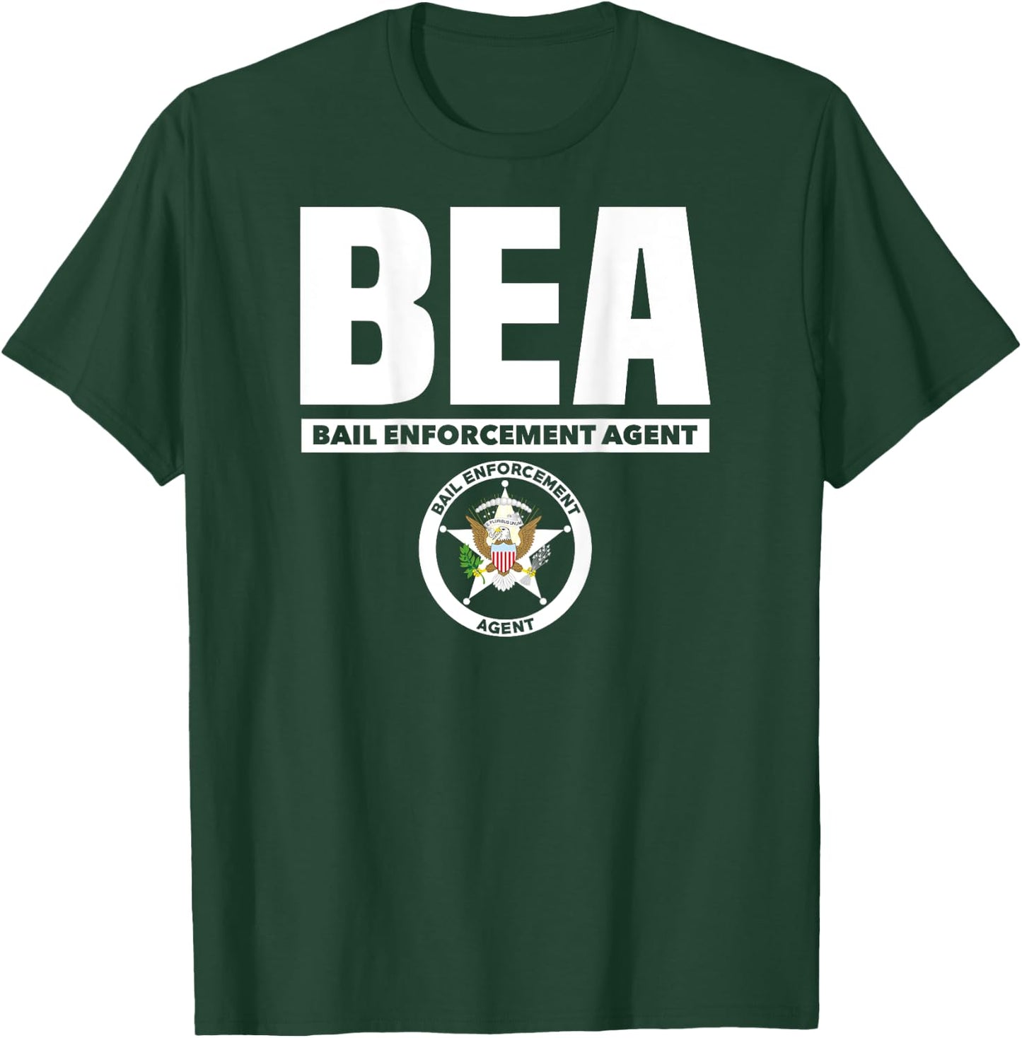 Bail Enforcement Agent Badge Fugitive Bounty Hunters T-Shirt - T-Shirt | Forest