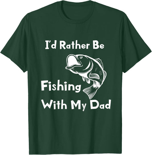 Kids I'd Rather Be Fishing With My Dad Kids Fisherman T-Shirt - T-Shirt | Forest