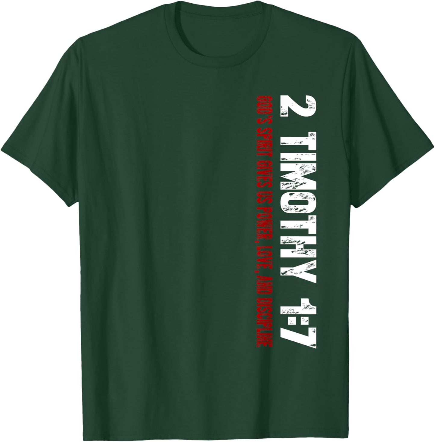Christian 2 Timothy 1:7 T-Shirt - T-Shirt | Forest