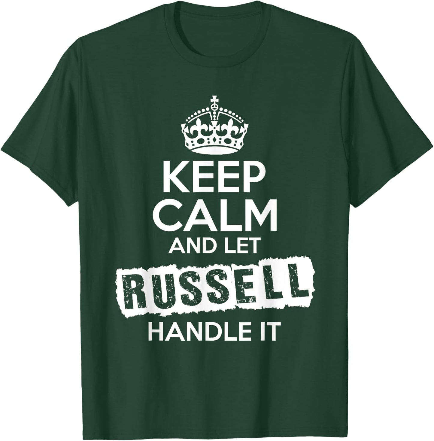 Russell Keep Calm and Let Russell Handle It T-Shirt - T-Shirt | Forest