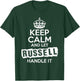 Russell Keep Calm and Let Russell Handle It T-Shirt - T-Shirt | Forest