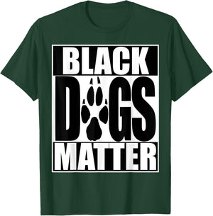 Funny Black Dogs Matter BLM Shirt T-Shirt - T-Shirt | Forest