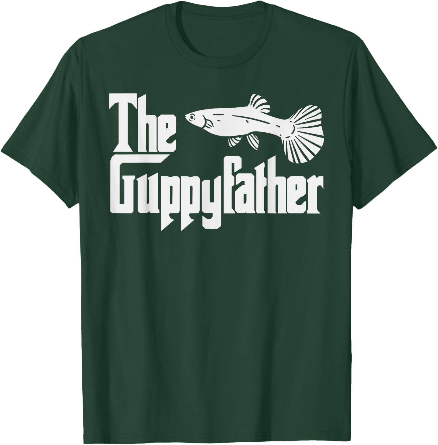 Funny Fathers Day The Guppy-father Fish Aquarium Pet Dad T-Shirt - T-Shirt | Forest