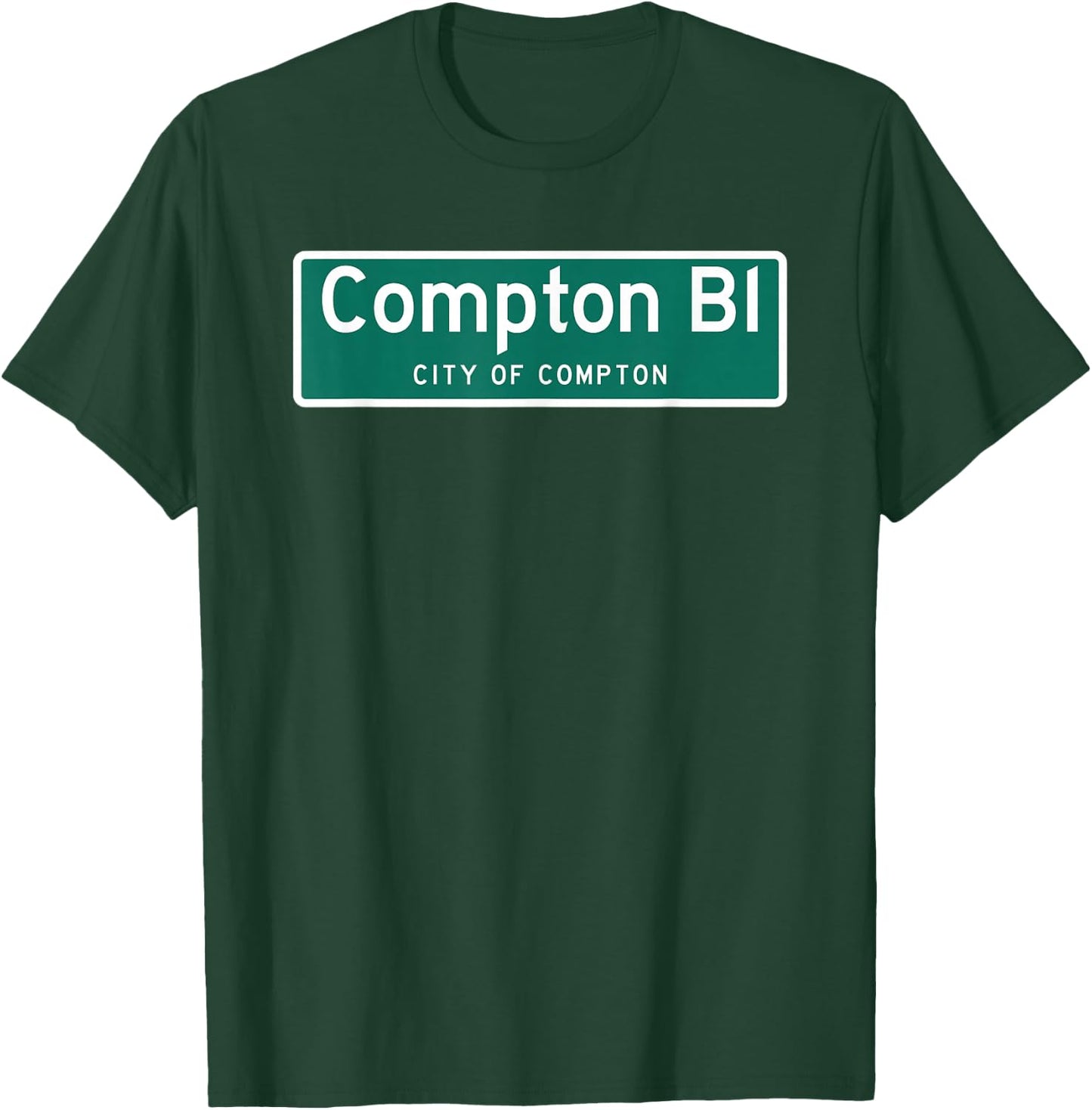 Compton - Highway Sign Hip Hop Rap T-Shirt - T-Shirt | Forest