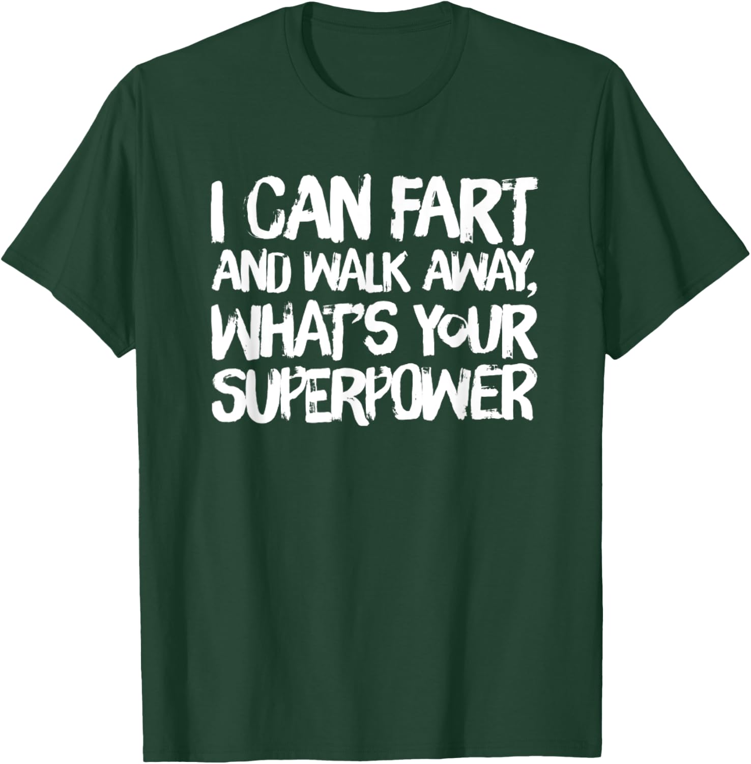 LOCO Men's I Can Fart and Walk Away Dad Joke - Black, Small T-Shirt - T-Shirt | Forest