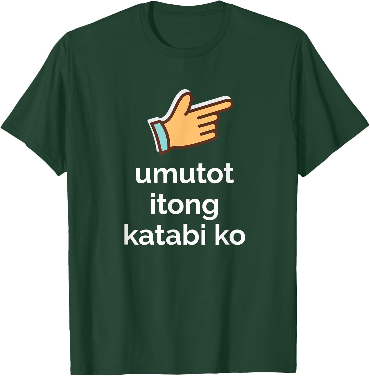 Funny Filipino Pinoy Philippines Shirt Lovers Umutot Itong Katabi Ko Funny Filipino Pinoy Philippines T-Shirt - T-Shirt | Forest