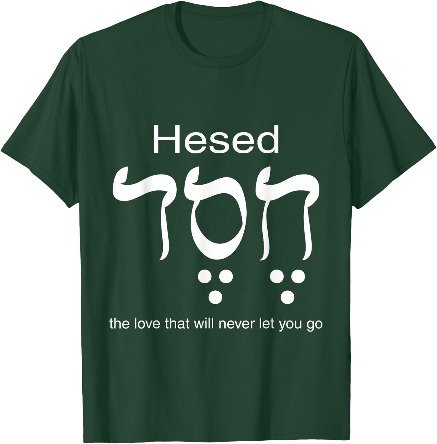 Hesed Chesed in Hebrew Letters T-Shirt - T-Shirt | Forest