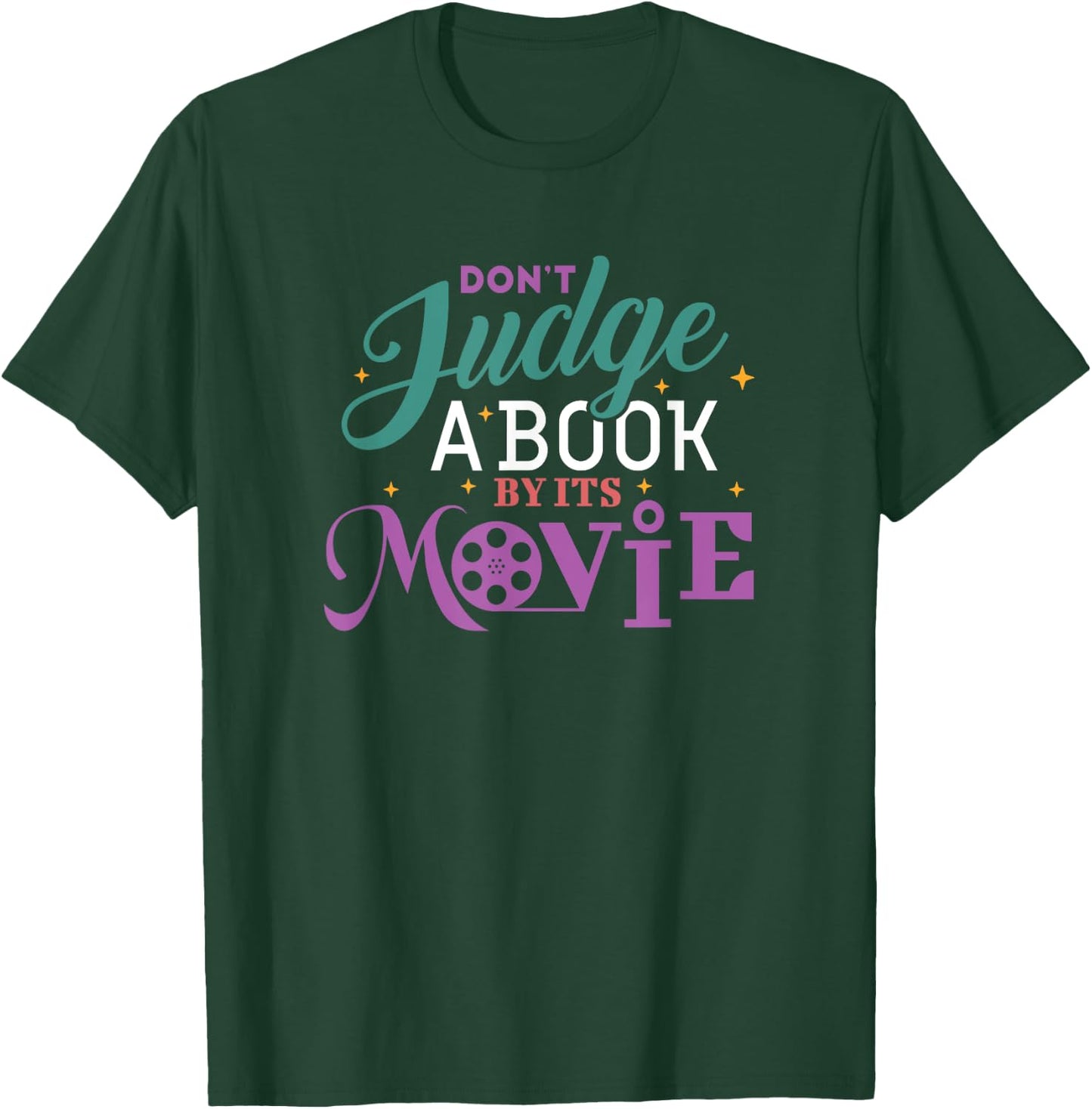 Funny Bookworm Gifts - Don't Judge A Book By It's Movie T-Shirt - T-Shirt | Forest