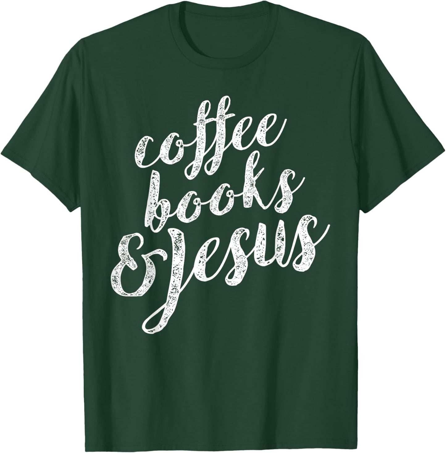 Coffee Books & Jesus Christian Bible Lover T-Shirt - T-Shirt | Forest