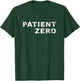 Patient Zero Virus T-Shirt - T-Shirt | Forest