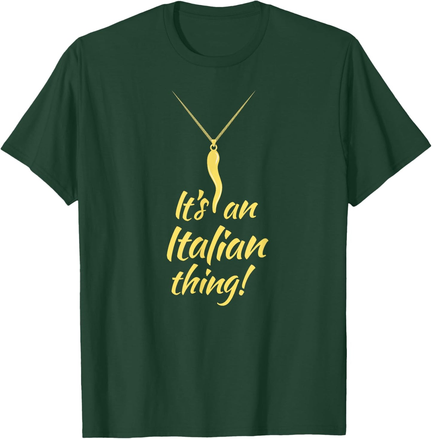 Italian Pride - Italian Horn - It's and Italian Thing T-Shirt - T-Shirt | Forest