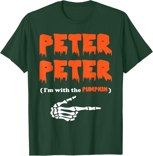 Peter Peter i'm with the pumpkin, Halloween costume T-Shirt - T-Shirt | Forest