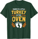 There Is A Little Turkey In This Oven Thanksgiving T-Shirt - T-Shirt | Forest