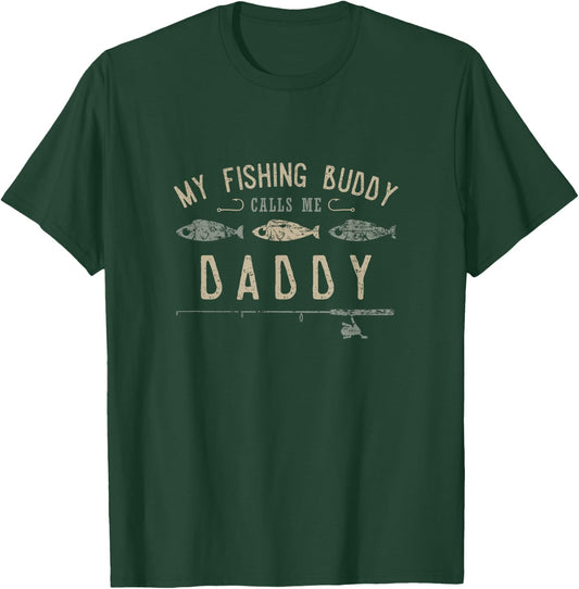 My Fishing Buddies Call Me Daddy Shirt, Cute Father's Day T-Shirt - T-Shirt | Forest
