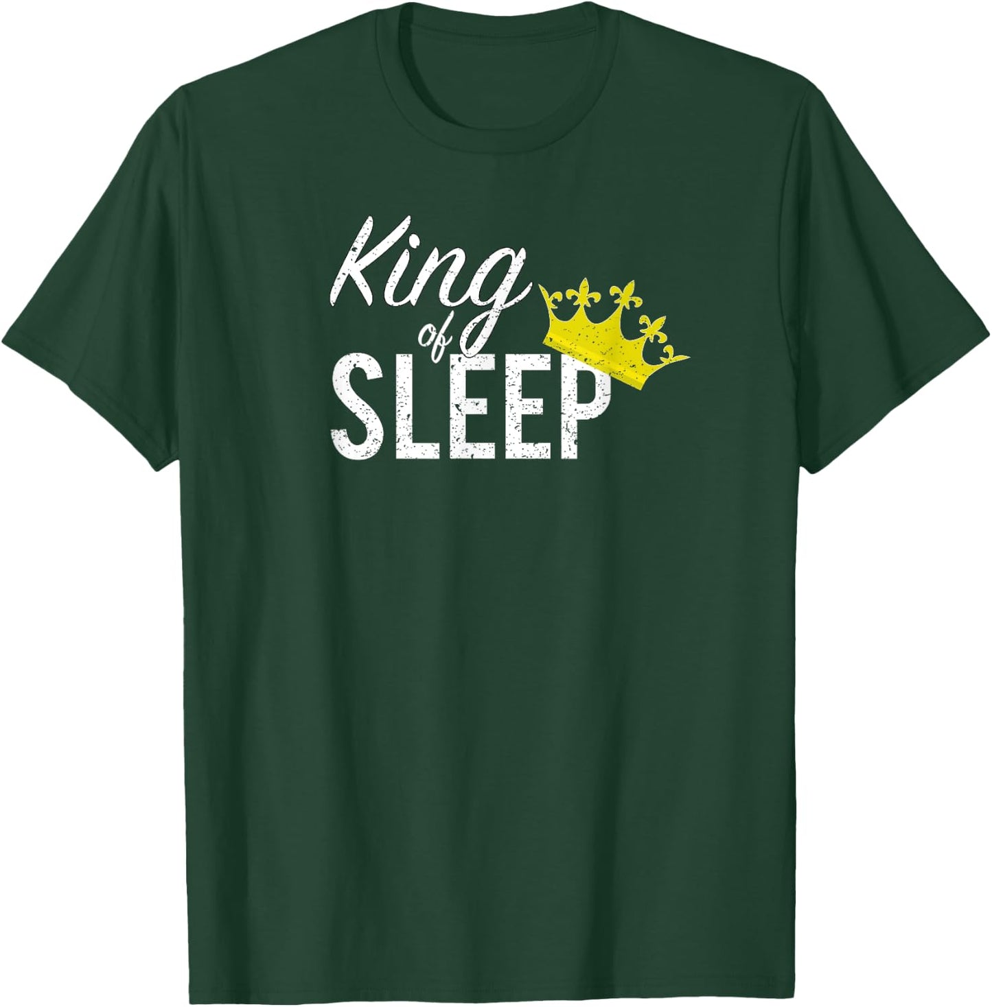 King of Sleep Crown Funny Pajamas Nap Snooze T-Shirt - T-Shirt | Forest