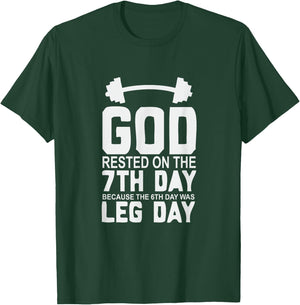 LEG DAY | GOD Rested on the 7th Day T-Shirt - T-Shirt | Forest