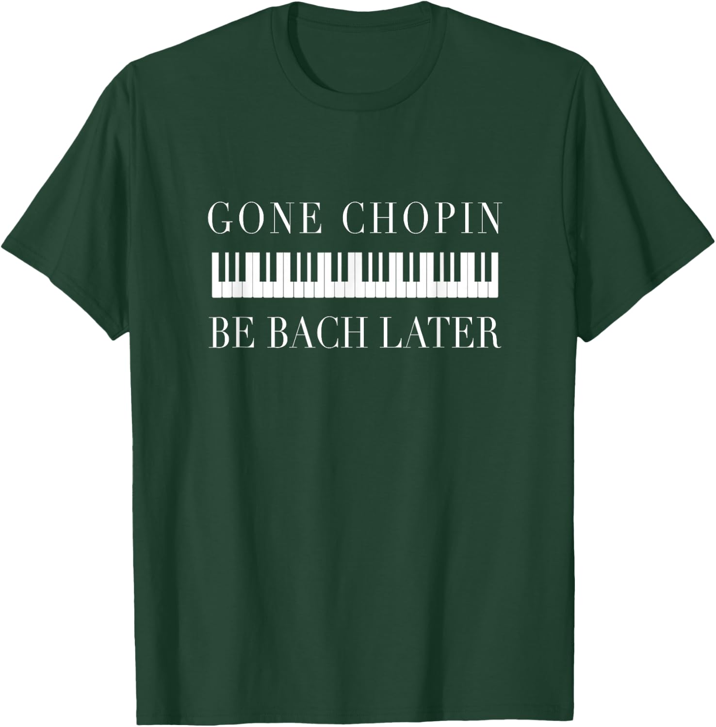 Classical Music Funny Humor T-Shirt - T-Shirt | Forest