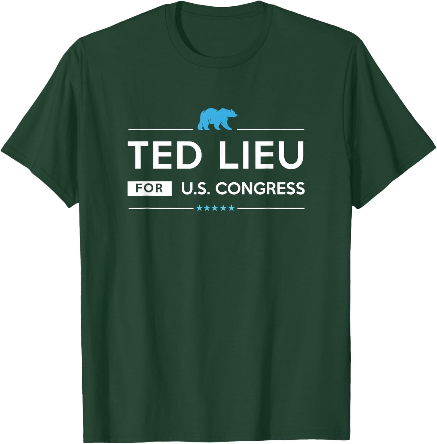 Ted Lieu 2026 for Congress from California CA-36 election T-Shirt - T-Shirt | Forest