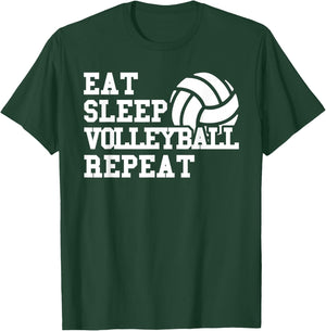Eat Sleep Volleyball Repeat T-Shirt - T-Shirt | Forest