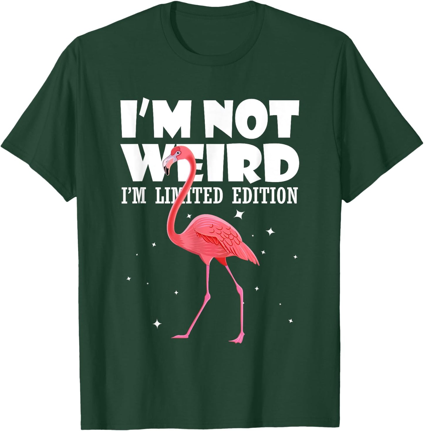 Flamingo Shirt I'm Not Weird I'm Limited Edition T-Shirt - T-Shirt | Forest