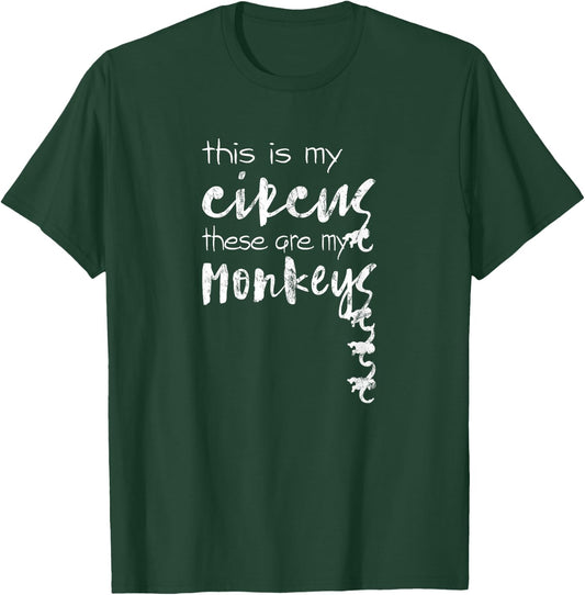 This Is My Circus These Are My Monkeys Shirt Mother's Day T-Shirt - T-Shirt | Forest