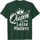 Queen of Lefse Makers White letters T-Shirt - T-Shirt | Forest