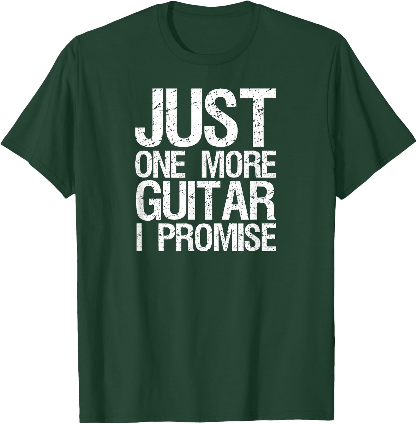 Just one more guitar i promise instrument shirt men women T-Shirt - T-Shirt | Forest
