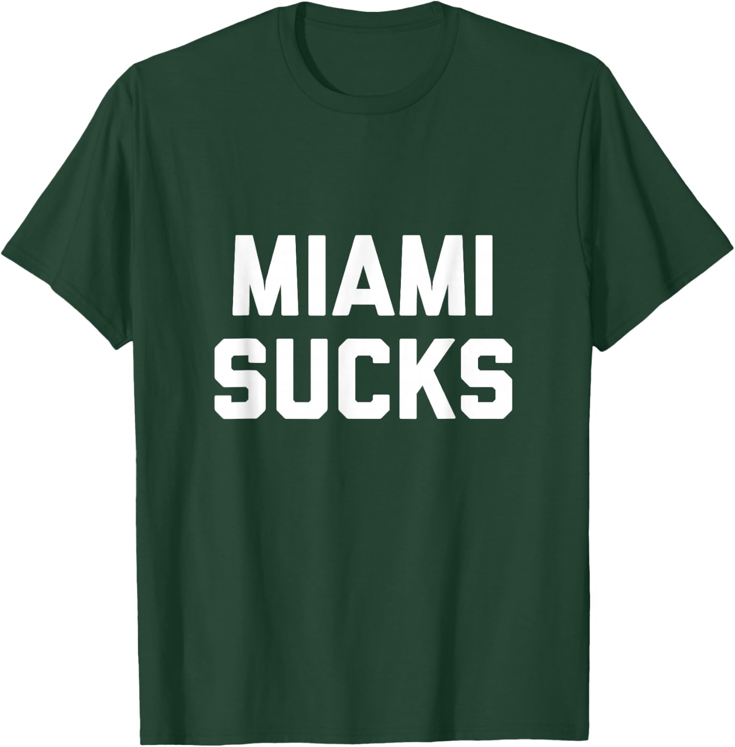 Miami Sucks T-Shirt - T-Shirt | Forest