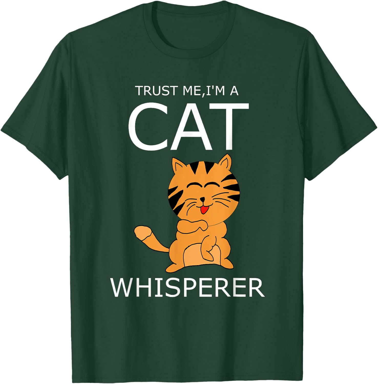 i'm A Cat Whisperer T Shirt Women Girls Kids T-Shirt - T-Shirt | Forest