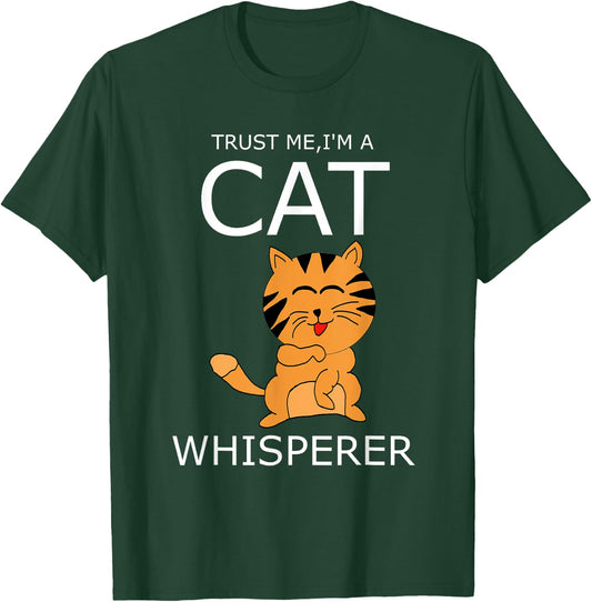 i'm A Cat Whisperer T Shirt Women Girls Kids T-Shirt - T-Shirt | Forest