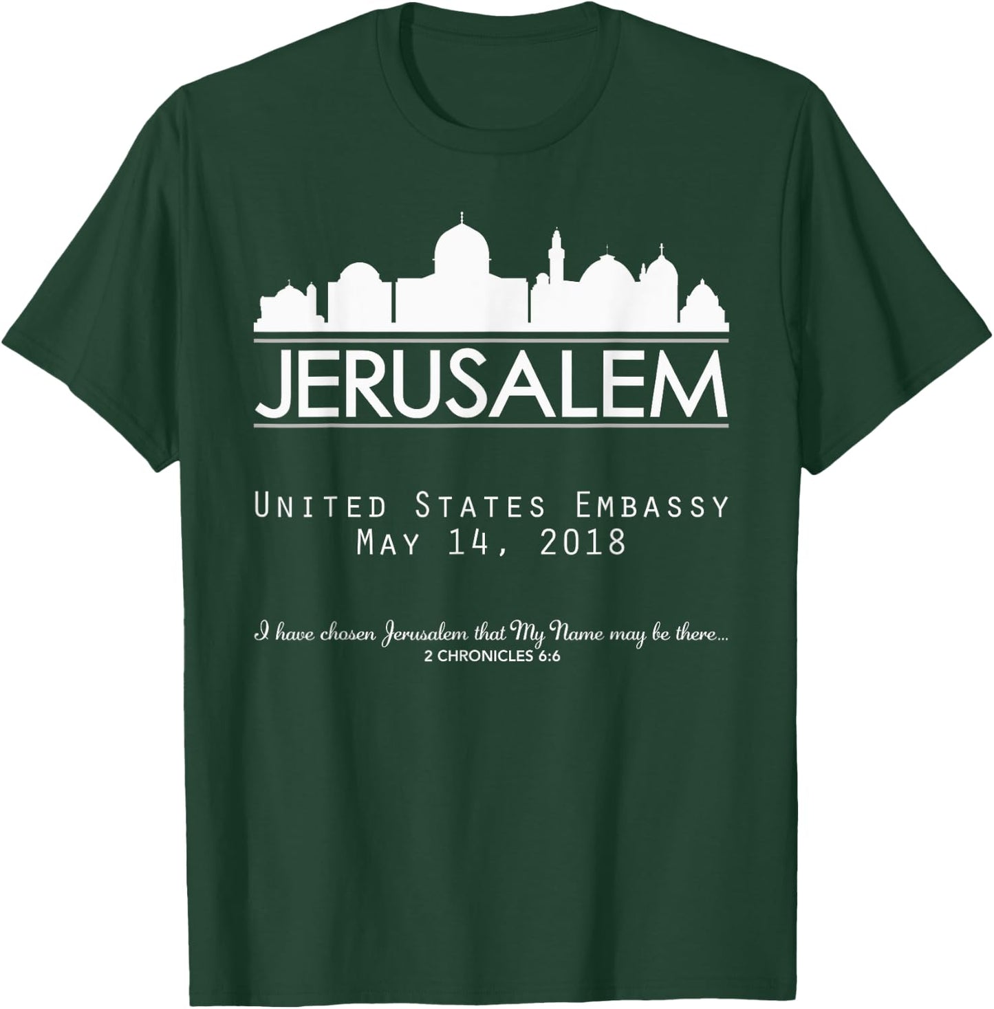 Jerusalem Israel Israeli Embassy, USA United States America T-Shirt - T-Shirt | Forest