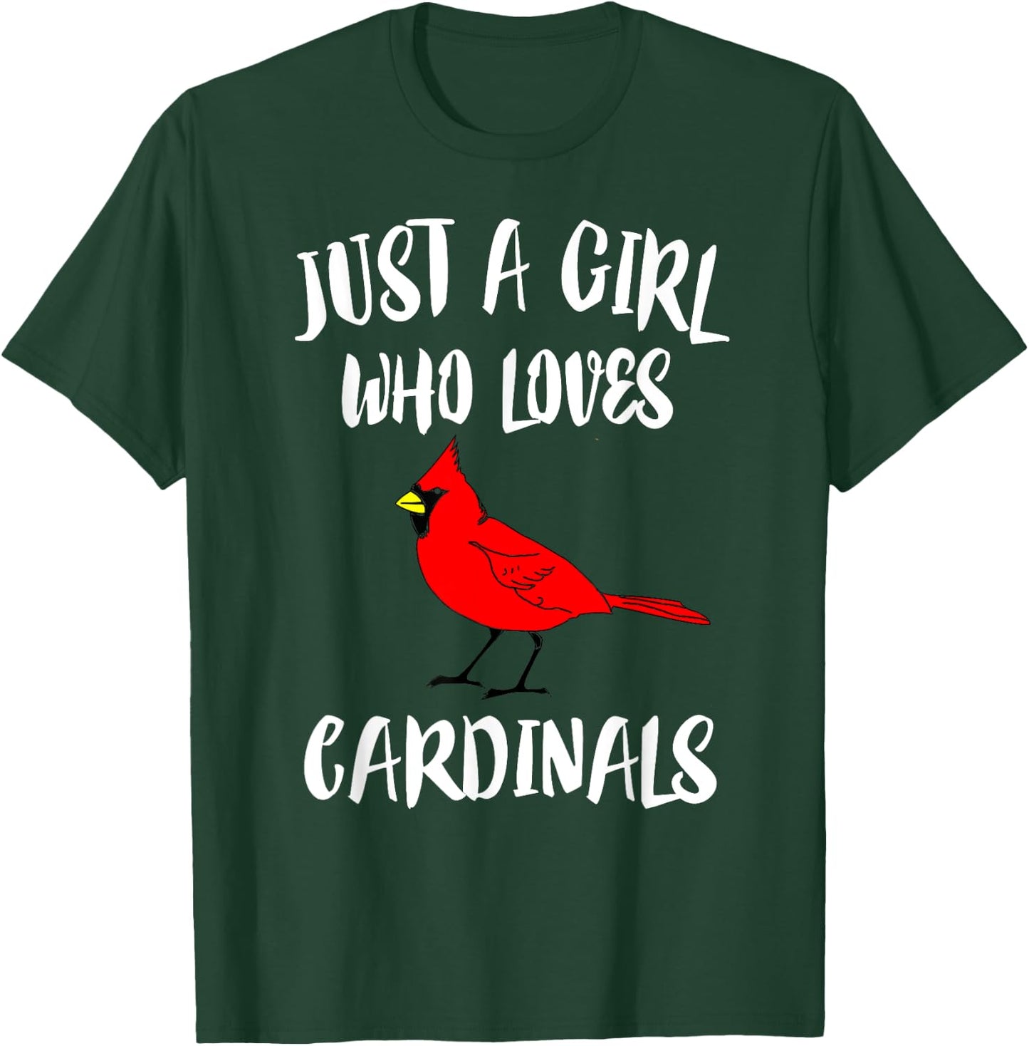 Just a Girl Who Loves Cardinals Bird Birding Gift T-Shirt - T-Shirt | Forest