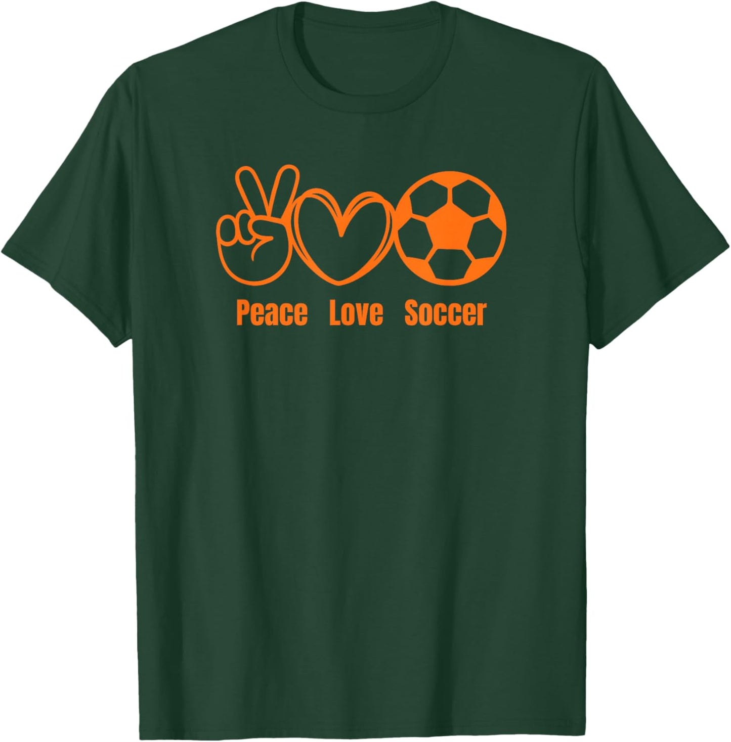Peace Love Soccer Fan Apparel Men Women Kids Soccer Players T-Shirt - T-Shirt | Forest