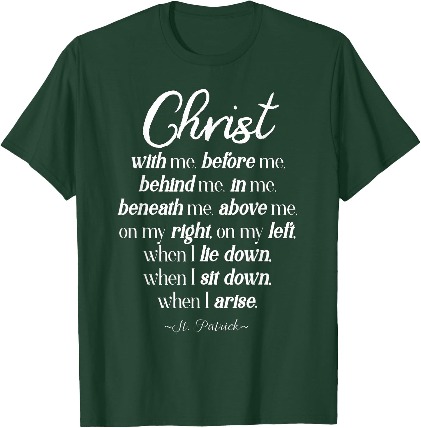 Christ before me ST. Patrick quote T-Shirt - T-Shirt | Forest
