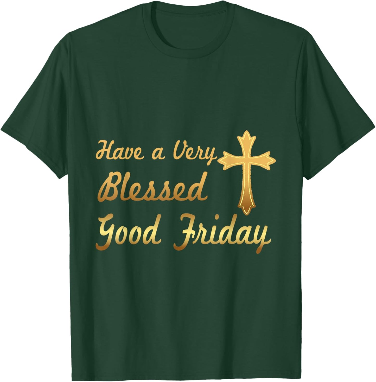 Funny Gift Good Friday | Good Friday T-Shirt - T-Shirt | Forest