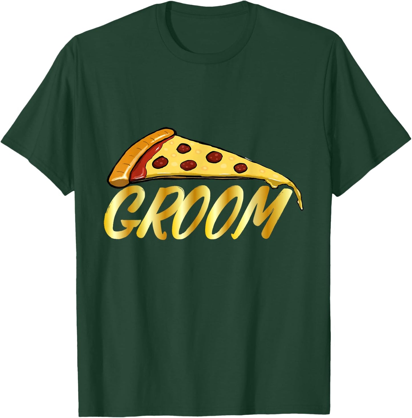 Bridegroom Funny Groom Pizza Lover Groomsmen Wedding Gift T-Shirt - T-Shirt | Forest