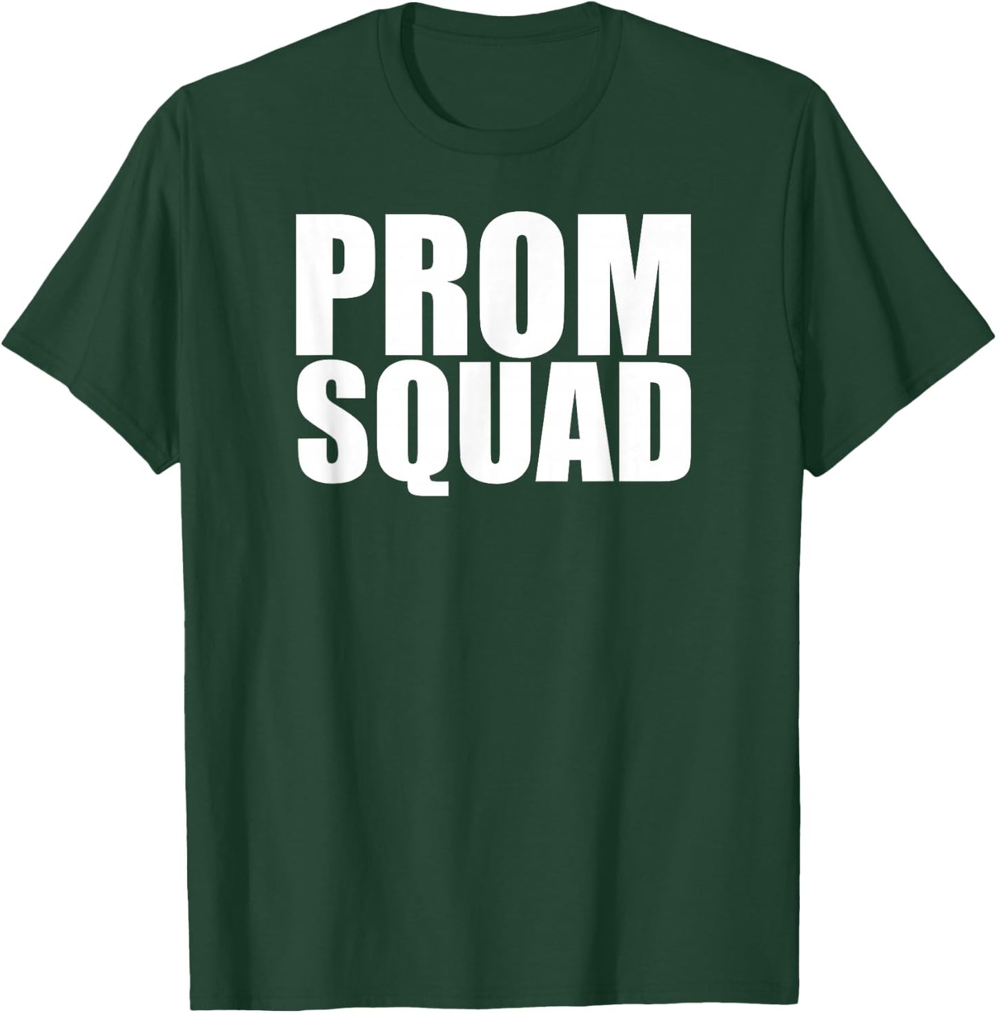 Prom Squad - Prom Group Matching Friends Prom Night T-Shirt - T-Shirt | Forest