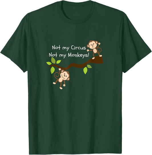 Tireless Not My Circus, Not My Monkeys Women's Black Cartoon T-Shirt - T-Shirt | Forest