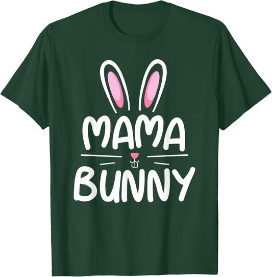 Mama Bunny Matching Family Easter Shirt Mom Gift T-Shirt - T-Shirt | Forest