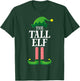 Tall Elf Matching Family Group Christmas Party Short Sleeve T-Shirt - T-Shirt | Forest