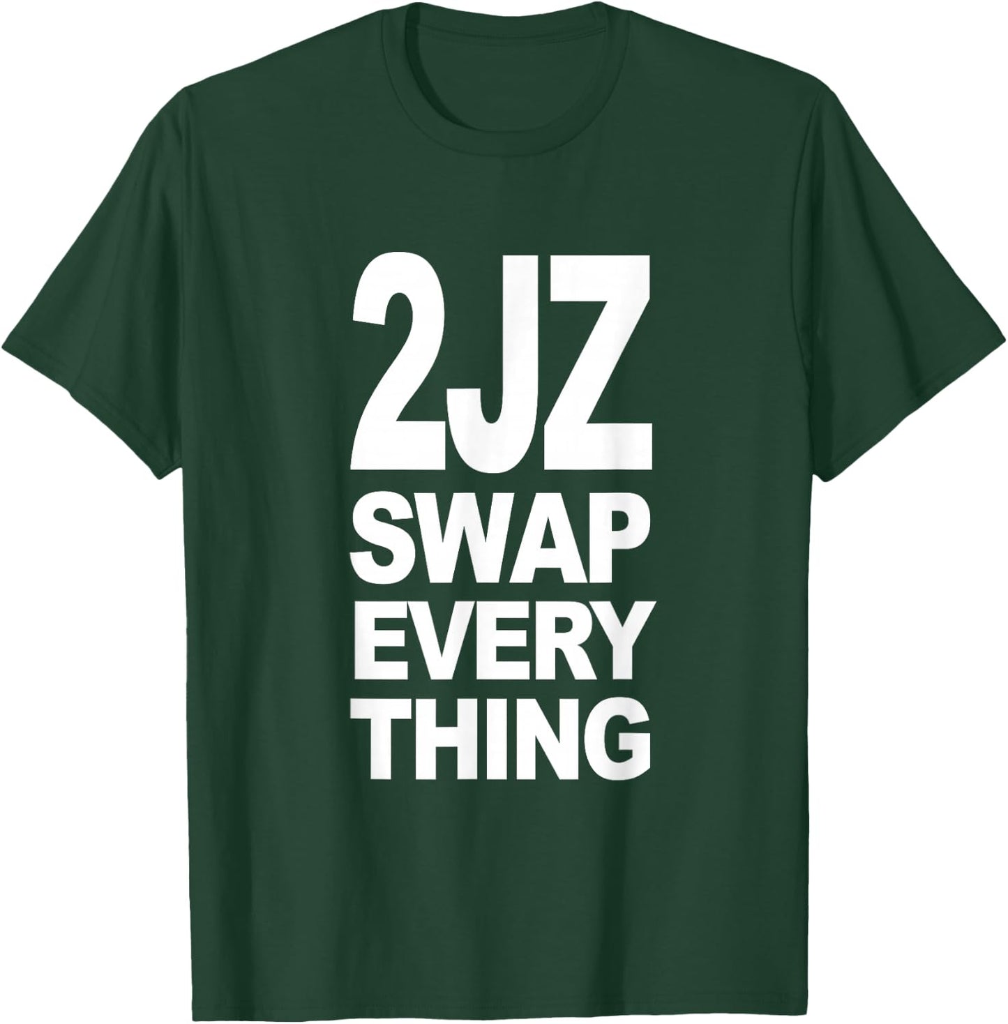 2JZ Swap Everything (White Design) T-Shirt - T-Shirt | Forest