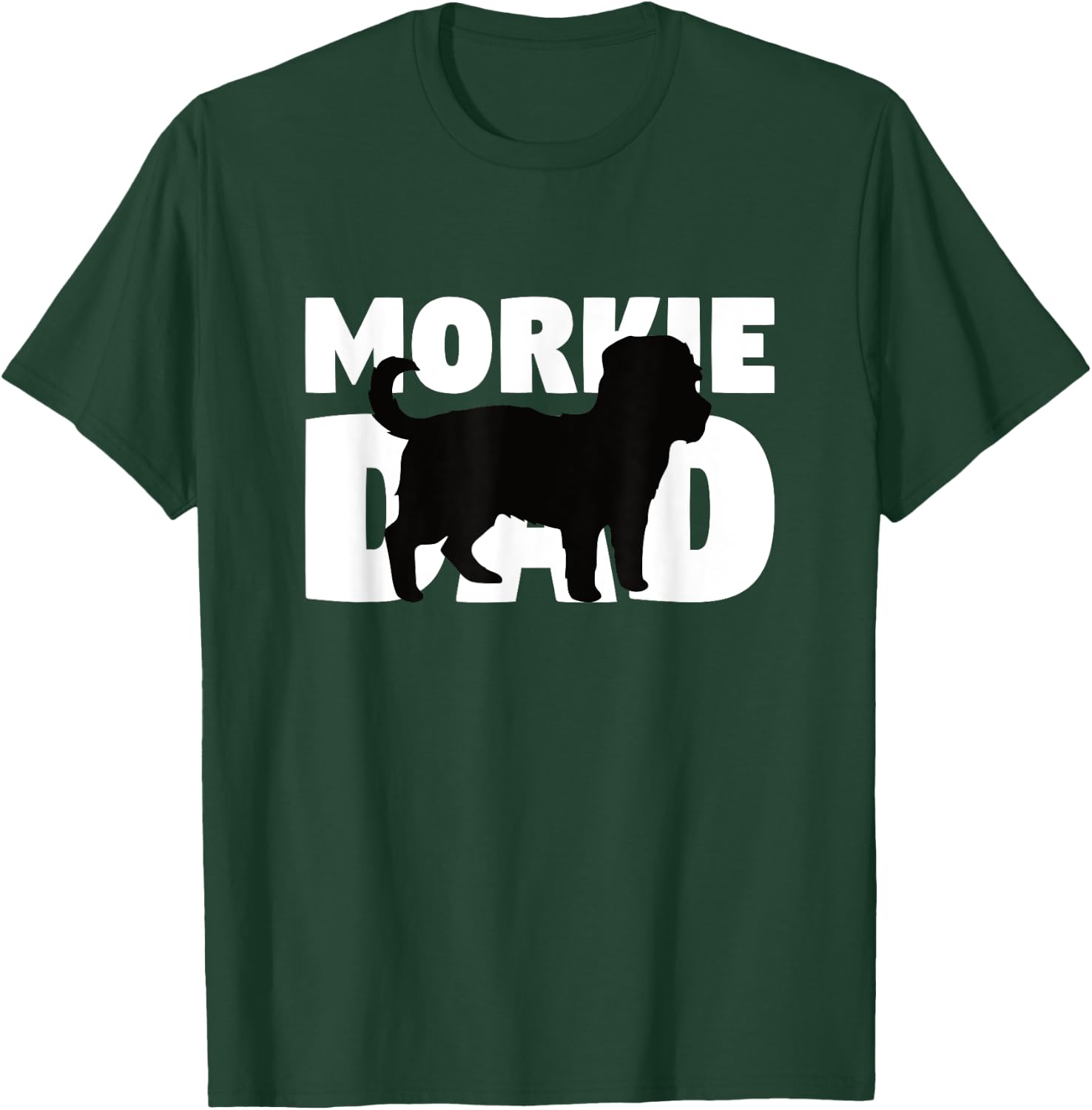 Morkie Dad Morkie Gift Father Dog Dad Men Women Girls Kids T-Shirt - T-Shirt | Forest