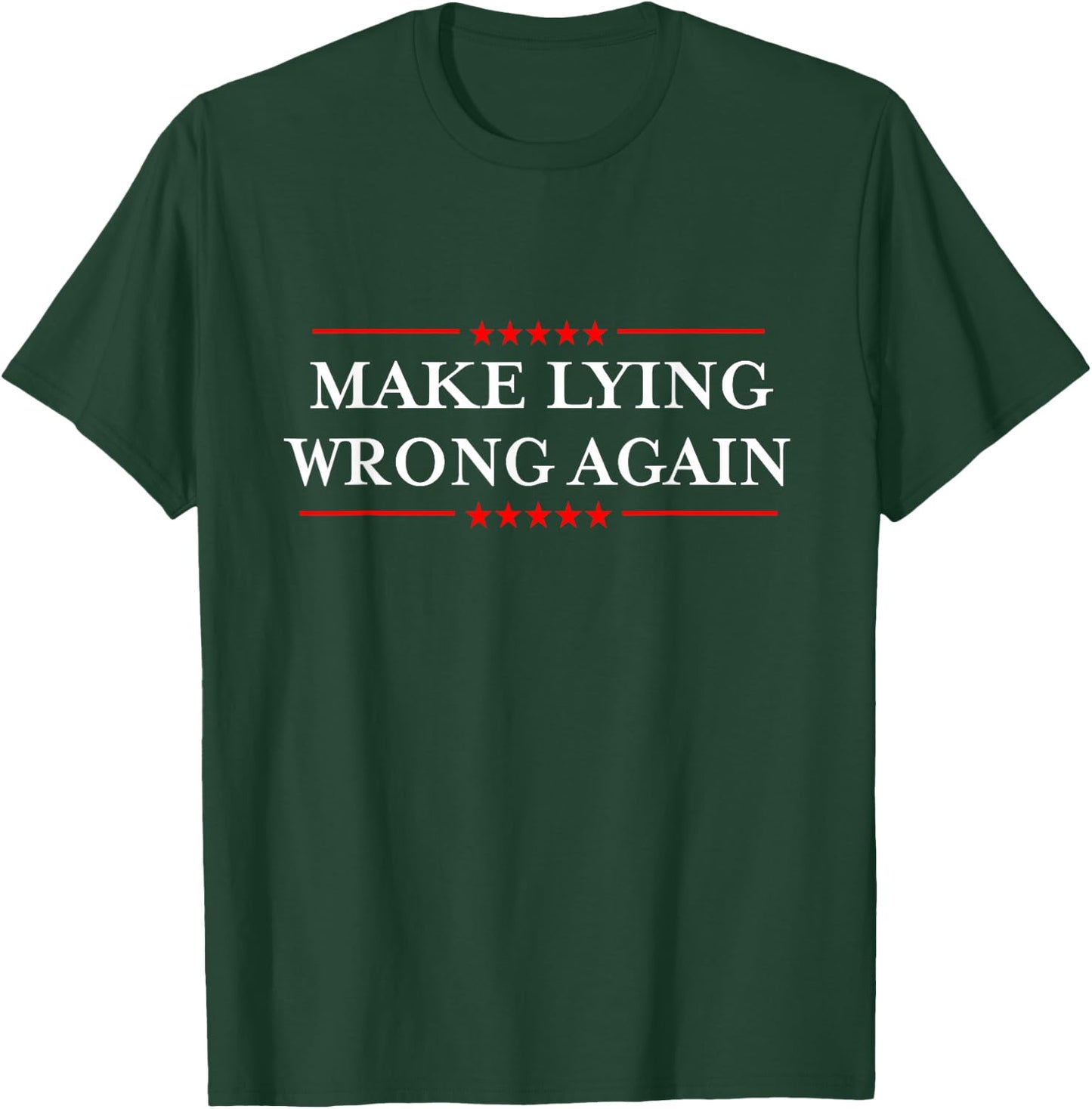 Make Lying Wrong Again/Gift Resist Racism Anti-Trump T-Shirt - T-Shirt | Forest