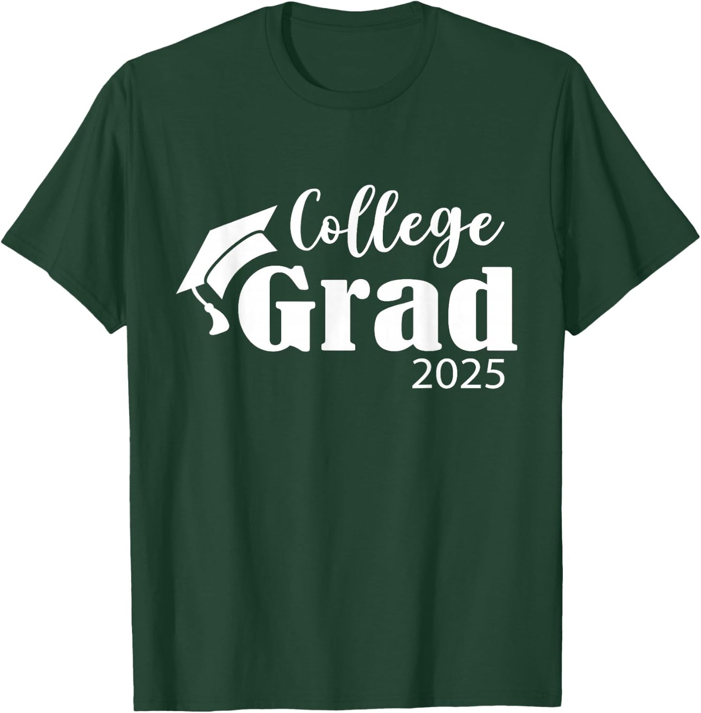 Funny 2025 College Graduate Graduation Grad Students Seniors T-Shirt - T-Shirt | Forest