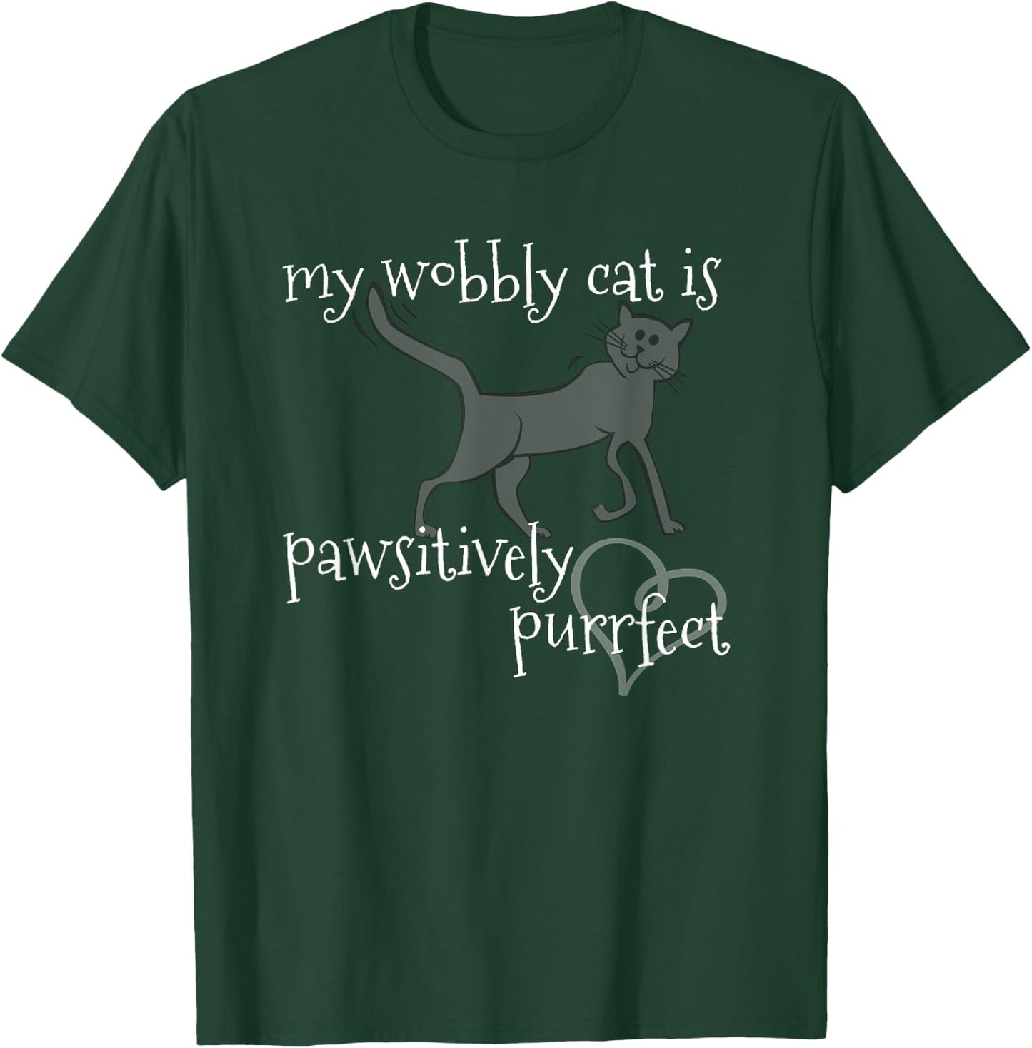 My Wobbly Cat is Pawsitively Purrfect CH Lover Women Kids T-Shirt - T-Shirt | Forest