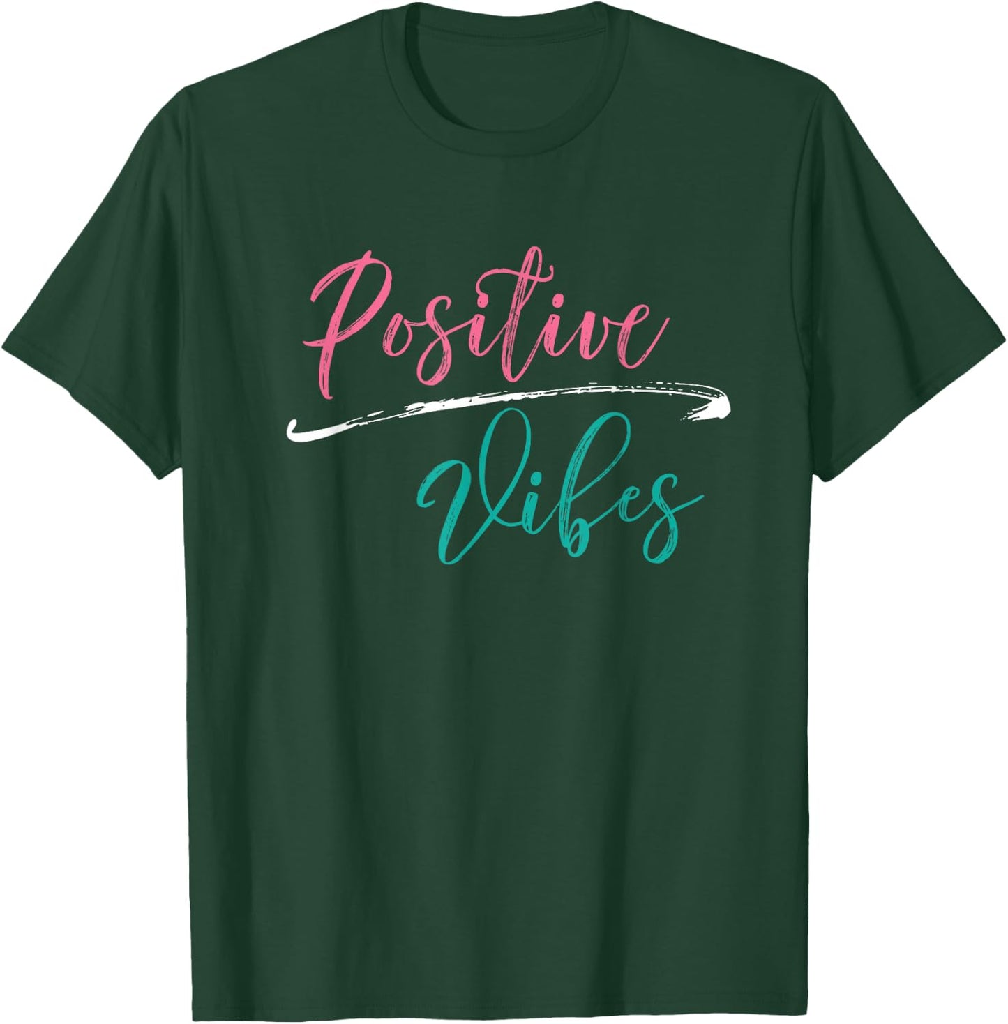 Positive Vibes - Positive Vibes and Good Times T-Shirt - T-Shirt | Forest